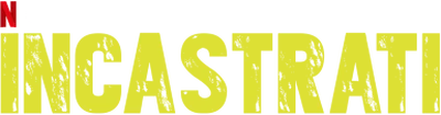Incastrati