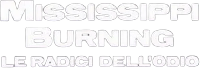 Mississippi Burning - Le radici dell'odio