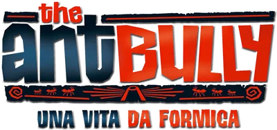 Ant Bully - Una vita da formica