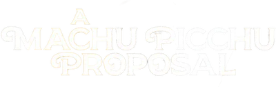 A Machu Picchu Proposal