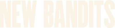 New Bandits