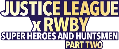 Justice League x RWBY: Super Heroes & Huntsmen, Part Two