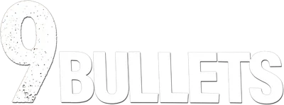 9 Bullets