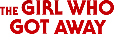 The Girl Who Got Away