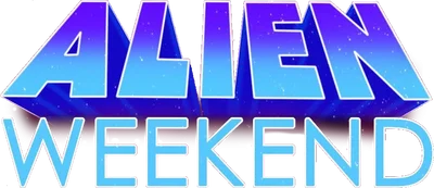 Alien Weekend