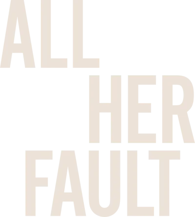 All Her Fault
