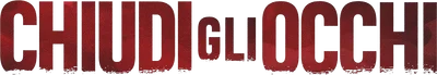 Chiudi gli occhi