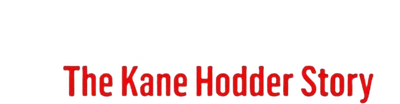 To Hell and Back: The Kane Hodder Story