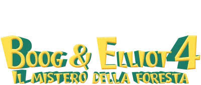 Boog & Elliot 4 - Il mistero della foresta