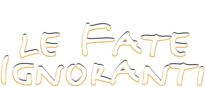 Le fate ignoranti