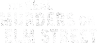 The Real Murders on Elm Street