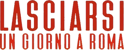 Lasciarsi un giorno a Roma